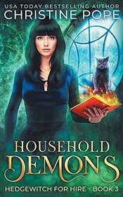 Household Demons: A Witchy Paranormal Cozy Mystery (Hedgewitch for Hire)