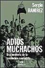 Adios muchachos: Una memoria de la Revolucion Sandinista (Spanish Edition)