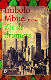 Zie de dromers (Behold the Dreamers) (Dutch Edition)