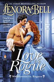 Love is a Rogue (Wallflowers vs. Rogues, Bk 1)