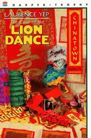 The Case of the Lion Dance (Chinatown Mystery 2)