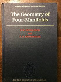 Geometry of Four-Manifolds (Oxford Mathematical Monographs)