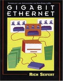 Gigabit Ethernet : Technology and Applications for High-Speed LANs