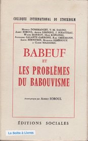 Babeuf Et Les Problemes Du Babouvisme (French Edition)