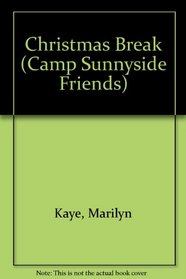 Christmas Break (Camp Sunnyside Friends)