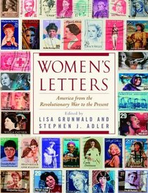 Women's Letters : America from the Revolutionary War to the Present