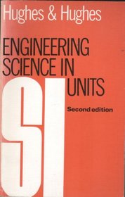 Engineering Science in SI Units (Longman technician series)