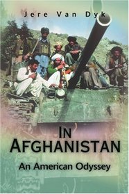 In Afghanistan: An American Odyssey