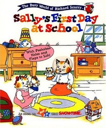 RICHARD SCARRY BEST BOARD BOOKS SALLYS FIRST DAY AT SCHOOL (Scarry, Richard. Best Board Books Ever.)