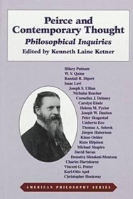 Peirce and Contemporary Thought: Philosophical Inquiries (American Philosophy, No 1)