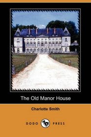The Old Manor House (Dodo Press)