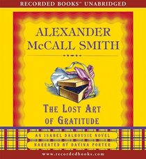 The Lost Art of Gratitude (Isabel Dalhousie, Bk 6) (Audio CD) (Unabridged)