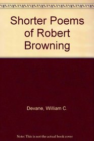 Shorter Poems of Robert Browning