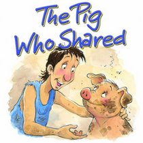 The Pig Who Shared: The Prodigal Son