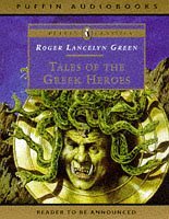 Tales of the Greek Heroes (Puffin Classics)