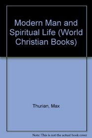 Modern Man and Spiritual Life (World Christian Books)