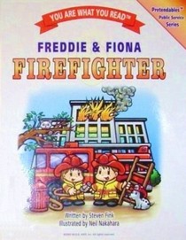 Freddie & Fiona, Firefighter, You Are What You Read, Pretendables Public Service Series (Pretendables Public Service)