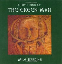 A Little Book of the Green Man (Little Books of...)