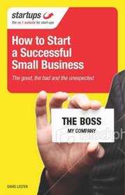Startups How to Start a Successful Business: A Start-up Guide from a Serial Entrepreneur