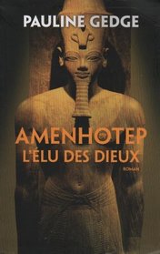 Amenhotep: L'Elu Des Dieux (French Text)