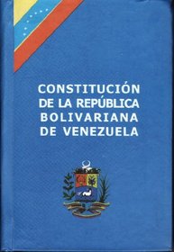 Constitucion de la Republica Bolivariana de Venezuela 1999: Conforme a la Gaceta Oficial No. 5.453 Extraordinario, del viernes 24 de marzo de 2000