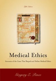 Classic Cases in Medical Ethics: Accounts of Cases That Have Shaped Medical Ethics, with Philosophical, Legal, and Historical Backgrounds