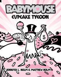 Babymouse #13: Cupcake Tycoon