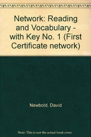 Network: Reading and Vocabulary - with Key No. 1 (First Certificate network)