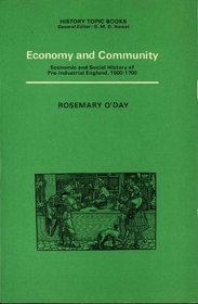 Economy and Community: Economic and Social History of Pre-industrial England, 1500-1700 (History topic books)