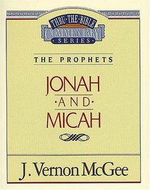 Jonah / Micah (Thru the Bible)