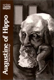 Augustine of Hippo: Selected Writings (Classics of Western Spirituality)