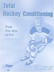 Total Hockey Conditioning: From Pee-Wee to Pro