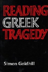 Reading Greek Tragedy