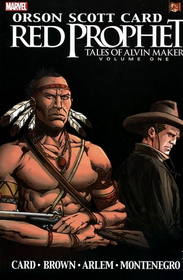 Red Prophet: The Tales of Alvin Maker, Vol 1