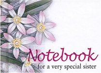 For a Very Special Sister Notebook (To-Give-and-to-Keep) (To-Give-and-to-Keep)