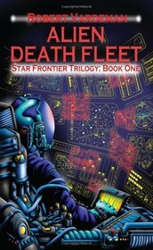 Alien Death Fleet (Star Frontiers, Vol 1)