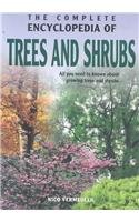 Complete Encyclopedia Of Trees And Shrubs: All You need to know about growing trees and shrubs (Complete Encyclopedia)