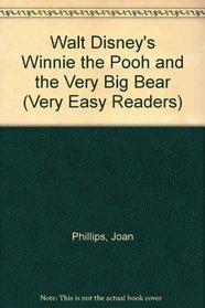 Walt Disney's Winnie the Pooh and the Very Big Bear (Very Easy Readers)
