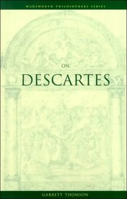 On Descartes (Wadsworth Philosophers Series)