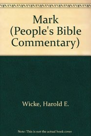 Mark (People's Bible Commentary Series)