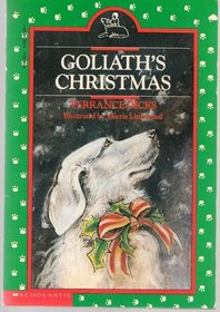 Goliath's Christmas (Goliath is a Dog, Volume1)