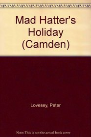 Mad Hatter's Holiday: A Sergeant Cribb Mystery (Camden)
