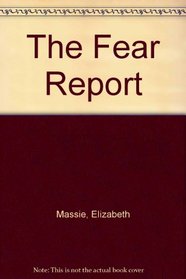 The Fear Report