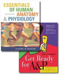Essentials of Human Anatomy and Physiology: AND Get Ready for Anatomy and Physiology