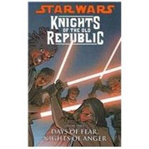 Star Wars: Knights of the Old Republic 3: Days of Fear, Nights of Anger (Star Wars; Knights of the Old Republic)
