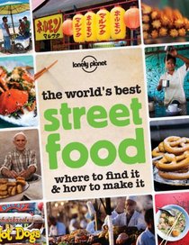 Lonely Planet The World's Best Street Food (General Pictorial)