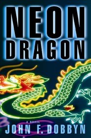 Neon Dragon (Knight and Devlin, Bk 1)