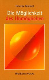 Die Mglichkeit des Unmglichen