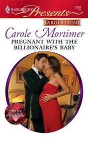 Pregnant with the Billionaire's Baby (Harlequin Presents, No 2839) (Larger Print)