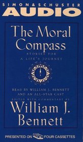 The Moral Compass: Stories For A Life's Journey (Audio Cassette) (Abridged)